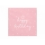 Serwetki papierowe Różowe Happy Birthday 20 szt 33x33 cm